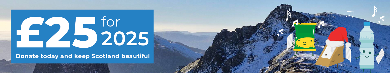 £25 for 2025 - Donate today and keep Scotland beautiful